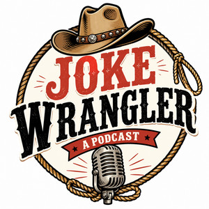 Joke Wranglers podcast — two teams of comedians compete in 10 rounds of joke challenges.